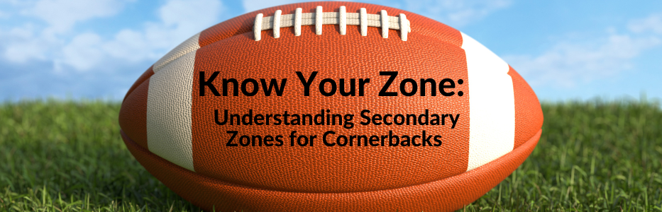 Know Your Zone: Understanding Secondary Zones for Cornerbacks - Youth ...